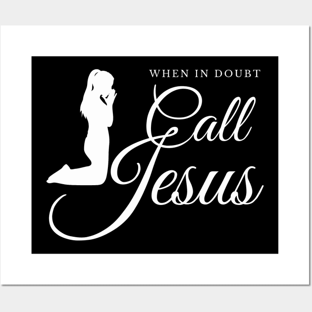 Call Jesus Prayer Religion Faith Gift Wall Art by Foxxy Merch